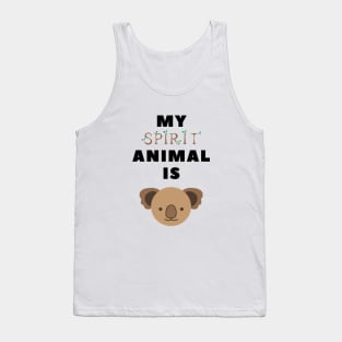 My spirit animal is a koala Tank Top